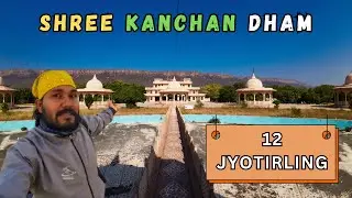 Shree Kanchan Dham Bundi | 12 JYOTIRLING | RWP Mehra