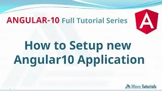 Setup a new Angular 10 application Environment | Angular 10 Full Tutorial Series | Wave Tutorials