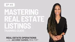 Real Estate Listing Management Explained | Training Guide for Agents & Assistants