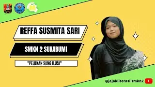 Lomba Puisi Hani 2023 : Reffa Susmita Sari - SMK Negeri 2 Sukabumi