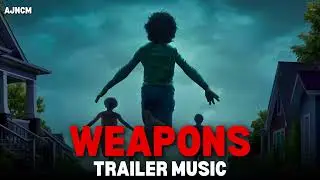Weapons &ndash; Trailer 2 Music | Epic Soundtrack | AJNCM