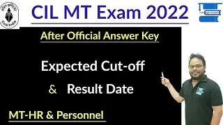 CIL MT HR Expected Cut off after official answer key and Result Date||CIL MT-HR Exam 2022 Cutoff||