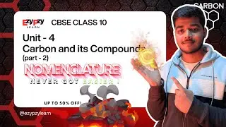 Unit 4 - Carbon and it's Compounds - (Part 2) | CBSE 10 | Boards 2026