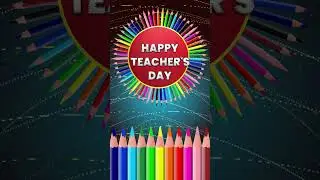 Happy Teachers Day 2025, Teachers Day Status, #HappyTeachersDay Wishes, Animation, Video