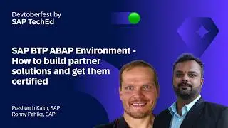 SAP BTP ABAP Environment – How to build partner solutions and get them certified