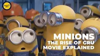 Minions: The Rise of Gru Recap &ndash; Gru's Hilarious Villain Origin Story Explained!