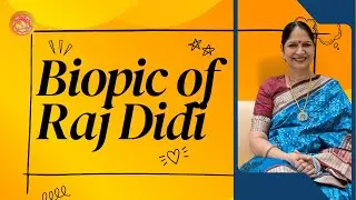 Biopic of Raj didi