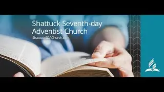 Bind Us Together (Elder Van Hurst) December 27, 2025 Shattuck SDA Church