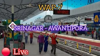SRINAGAR to AWANTIPORA Wap-7 || Indian train simulator 🔴Live  #trainsimulator #livetrain #traingame