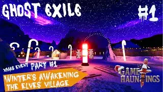 Ghost Exile : Xmas Winter's Awakening event Part 1 - The Elves village Episode 1
