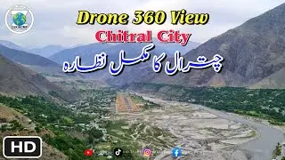 Chitral City Full Drone View 4K video zakircmp