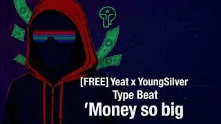 [FREE] Yeat x Young Silver Bandlab type beat - Money so big 
