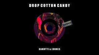 Gadotti & Jonnes - Drop Cotton Candy