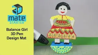 Balance Girl made with 3Dmate STARTER - 3D Pen Mat