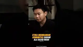 Etika membangun Komunitas Saham ala David Noah #emirparengkuan #saham #DavidNoah