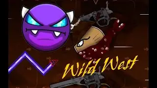 INSANE WESTERN LEVEL | Wild West [Easy Demon] | GD