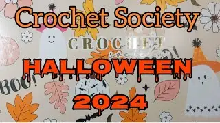 Crochet Society Subscription Box Halloween Edition 2024 Unboxing Reveal Review