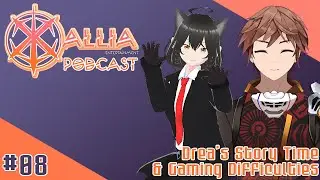 Drea's Story Time & Gaming Difficulties - CrossAllia Podcast #Vtuber #CrossAllia #LIVE