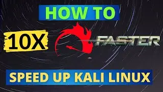 Как повысить производительность Kali Linux в 10 раз | 2021