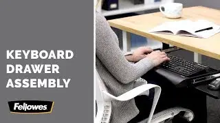 How to Assemble The Fellowes Underdesk Keyboard Drawer-Office Suites