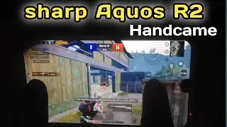 Sharp Aquos R2 handcame 👍/Sharp Aquos R2 лагает исправлением / движение как у 47 халифа 😉