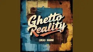 Ghetto Reality (Original Mix)