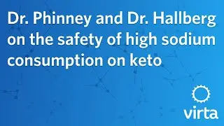 Dr. Phinney and Dr. Hallberg on the safety of high sodium consumption on keto