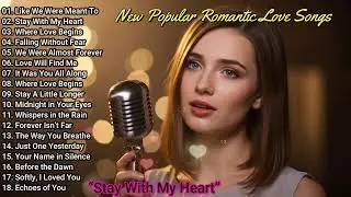 New Romantic Ballads Full Album 💕 | The Best Love Songs to Feel Every Emotion