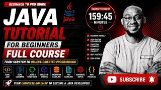 Java Tutorial for Beginners | Full Course from Scratch to Object-Oriented Programming