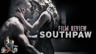Southpaw Review | Jake Gyllenhaal&rsquo;s Intense Boxing Drama!