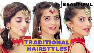 इंडियन ऑउटफिट के लिए मांग टिक्का के साथ 3 हेयर स्टाइल्स | Ft. Knot Me Pretty | Be Beautiful