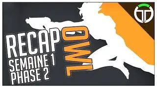 ►OW LEAGUE 2018 R&Eacute;CAP' : SEMAINE 1&larr;PHASE 2!!◄ OVERWATCH FR