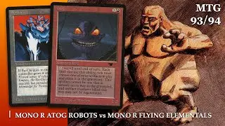 Atog Robots (R) vs Flying Elementals (R) | Old School Magic the Gathering | MTG 93/94  | 355