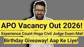 APO Vacancy Out 2026! || LLB JOB  || Birthday Gift!