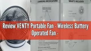 Review VENTY Portable Fan - Wireless Battery Operated Fan - 4 Speeds - LED Lighting - Carry Case & R