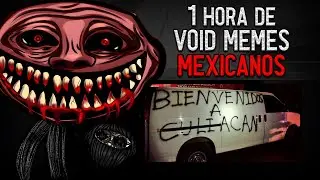 1 HORA DE VOID MEMES OCURRIDOS EN M&Eacute;XICO CON CONTEXTO&nbsp;🇲🇽&nbsp;ICEBERG