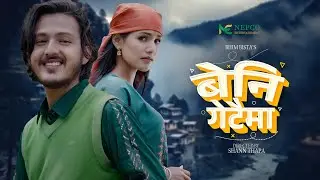 Beni Getaima - Bhim Bista - Saru Gautam - Aayushma Karki - New Nepali Song 2082