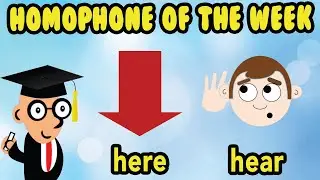 Hear and Here. Homophone of the Week Episode 2