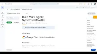 Qwiklabs | Build Multi-Agent Systems with ADK [GENAI106]
