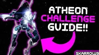 Atheon Challenge Mode Guide!!