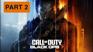 CALL OF DUTY: BLACK OPS 7 - Campaign Playthrough PART 2
