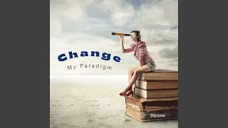 Change my Paradigm