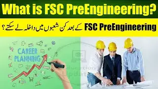 FSC Pre Engineering Scope in Pakistan | Engineering Fields in Pakistan | By Education Updates