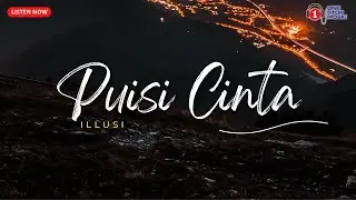 Illusi - Puisi Cinta (Lirik Video Terbaik)