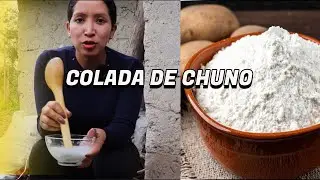 Como preparar Colada de Chuno o Achira.