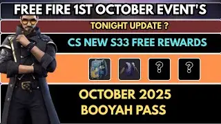 FREE FIRE 1ST OCTOBER EVENT | CS RANK S33 FREE REWARDS | CS RANK FREE REWARDS | OCTOBER BOOYAH PASS 
