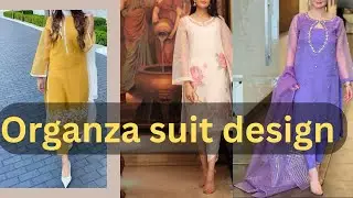 Top Organza Suit Designs For Girls & Women | Trending Suit #suit