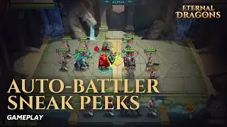 Eternal Dragons Auto-Battler Sneak Peeks: Gameplay with Lead Game Designer Arelius