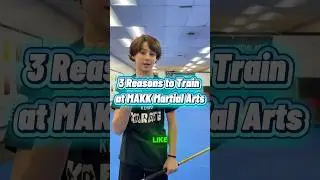 3 reasons to Train at MAKK Martial Arts!