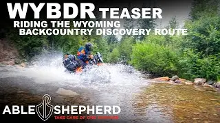 Able Shepherd rides the Wyoming BDR (Teaser)